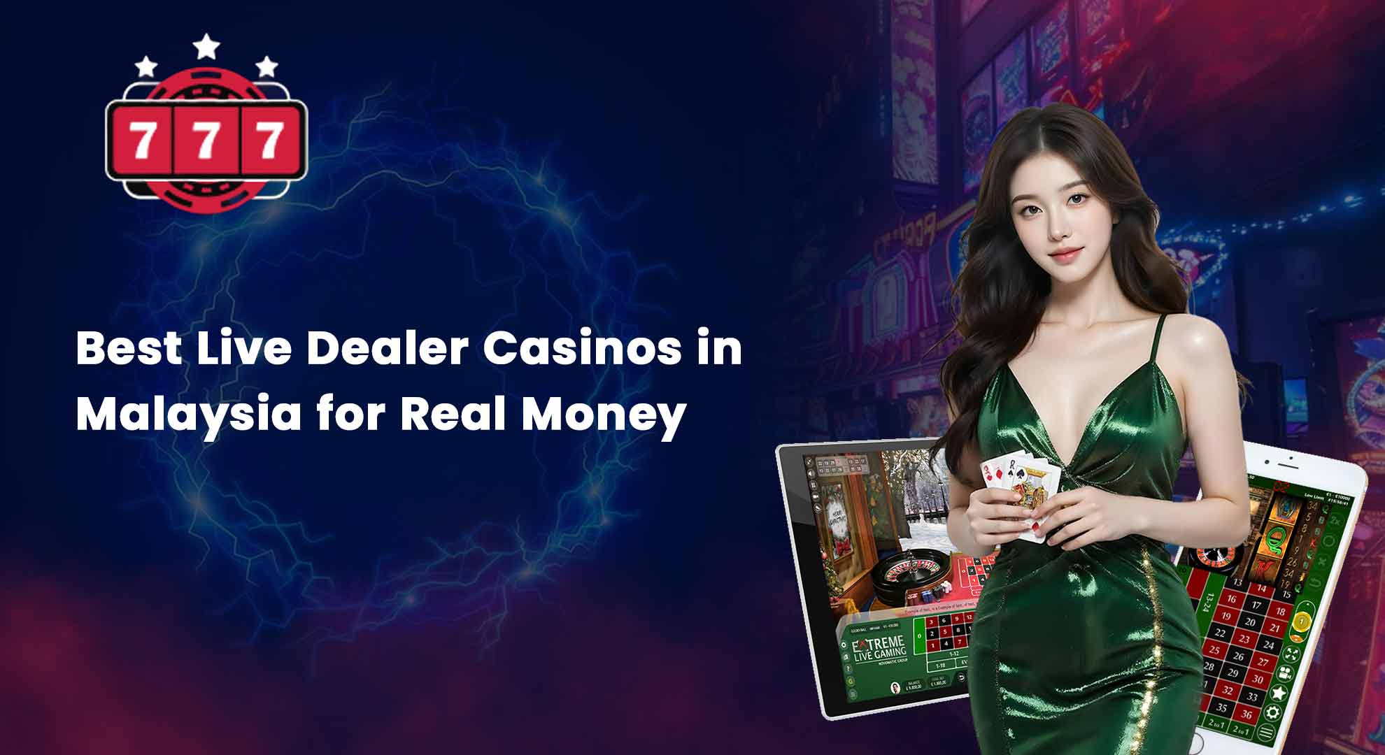 Best Live Dealer Casinos in Malaysia for Real Money